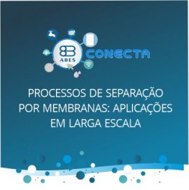 PROCESSOS DE SEPARAÇÃO POR MEMBRANAS: APLICAÇÕES EM LARGA ESCALA