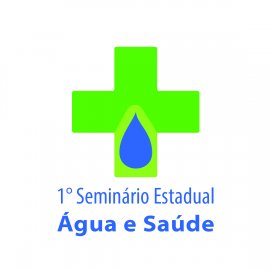 1º SEMINÁRIO DE ÁGUA E SAÚDE 1º SEMINÁRIO DE ÁGUA E SAÚDE